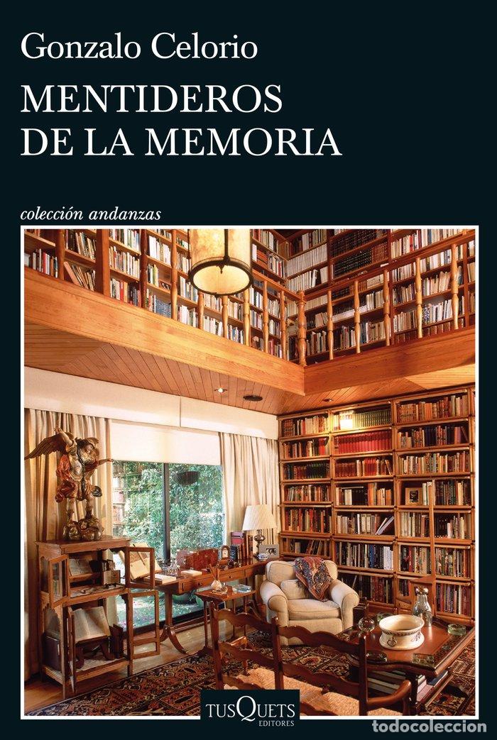 B&uuml;cher: MENTIDEROS DE LA MEMORIA - GONZALO CELORIO