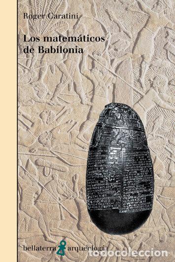 Livros: MATEMATICOS DE BABILONIA - CARATINI, ROGER