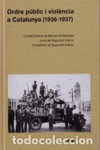 Libri: ORDRE PUBLIC I VIOLENCIA A CATALUNYA (1936-1937) - CAT - AA.VV