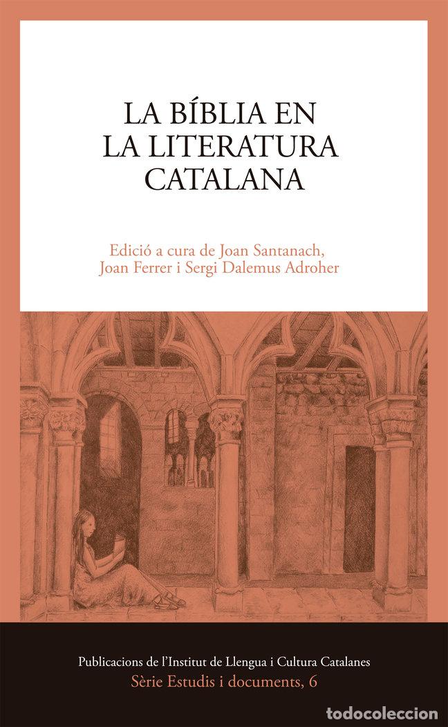 Libros: LA BIBLIA EN LA LITERATURA CATALANA - PUIG I T&middot;RRECH, ARMAND
