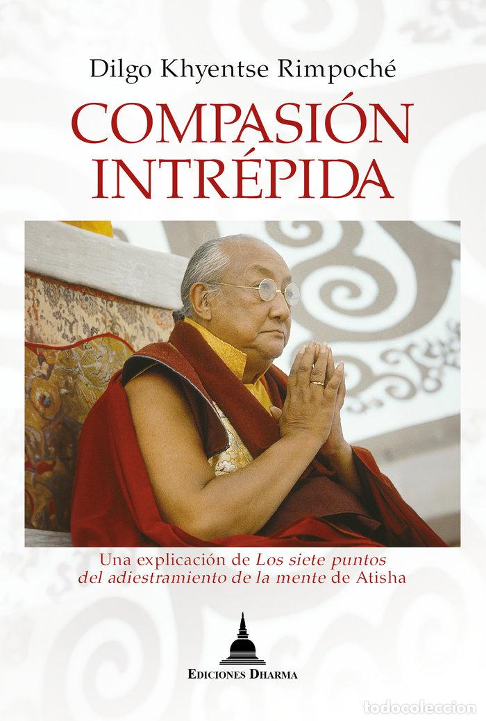 Libros: COMPASION INTREPIDA - DILGO KHYENTSE RINPOCHE