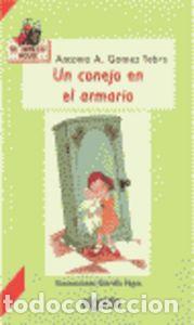 Libri: UN CONEJO EN EL ARMARIO GRILLO ROJO - GOMEZ YEBRA, A.A.