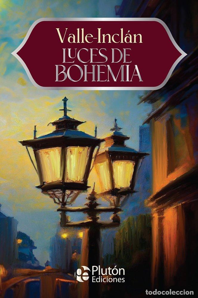 Libri: LUCES DE BOHEMIA - DEL VALLE-INCLAN, RAMON MARIA