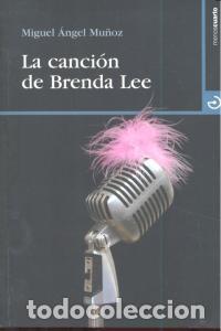 Libri: CANCION DE BRENDA LEE,LA - MU&Ntilde;OZ, MIGUEL ANGEL