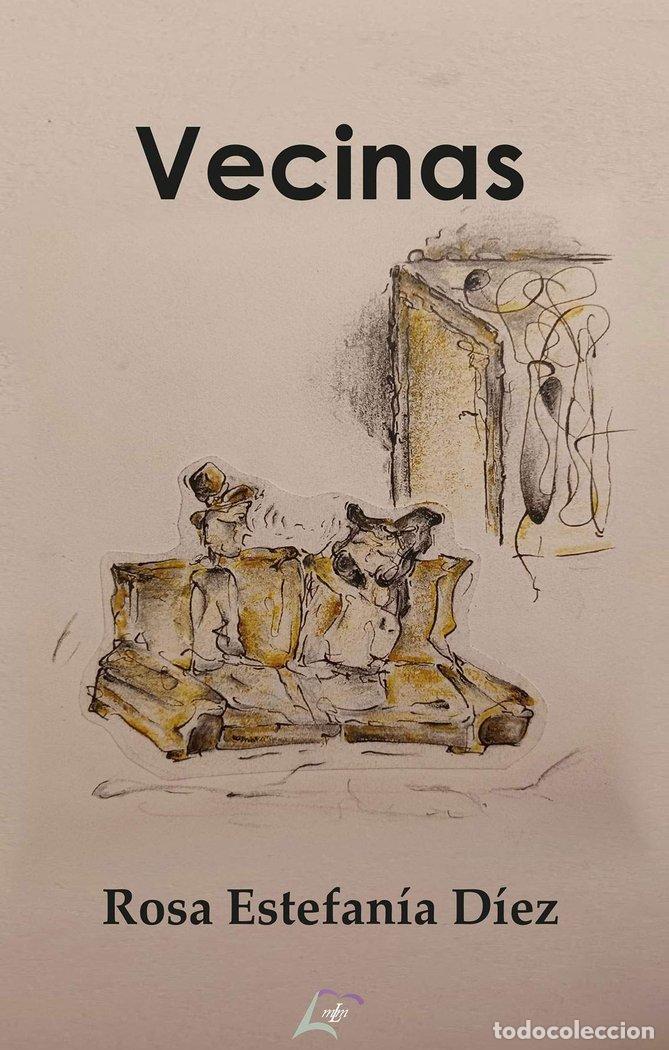Libri: VECINAS - ESTEFANIA DIEZ, ROSA