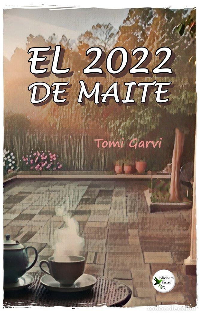 Libri: EL 2022 DE MAITE - GARVI, TOMI