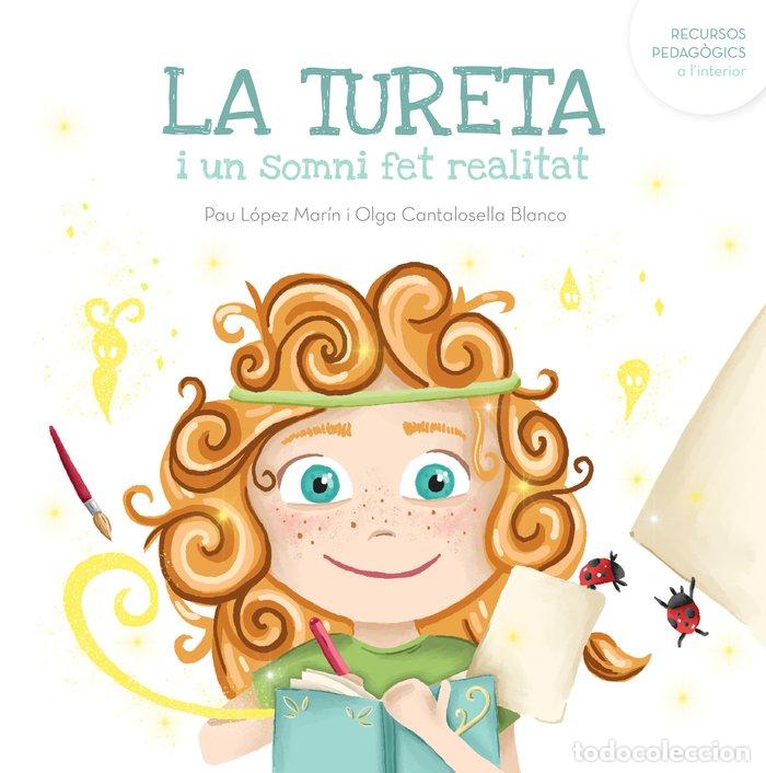 Libri: LA TURETA I UN SOMNI FET REALITAT - CANTALOSELLA, OLGA