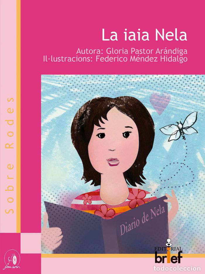 Libros: IAIA NELA,LA VALENCIANO - PASTOR ARANDIGA, GLORIA