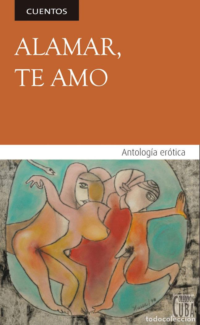 Libros: ALAMAR TE AMO - CARRANZA LAU, LIEN