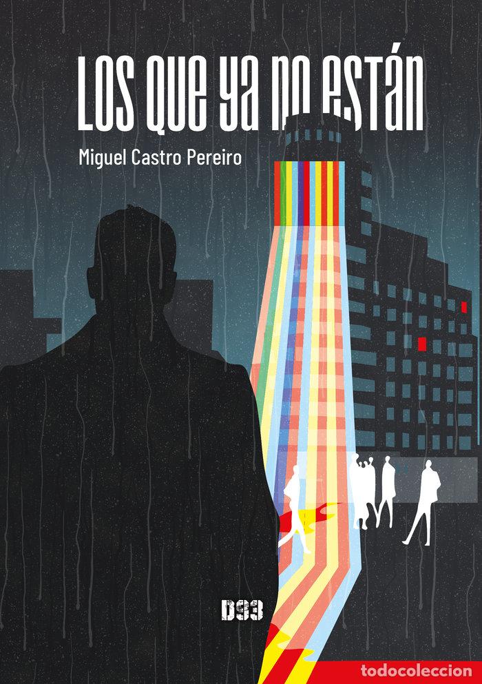 Libros: LOS QUE YA NO ESTAN - CASTRO, MIGUEL