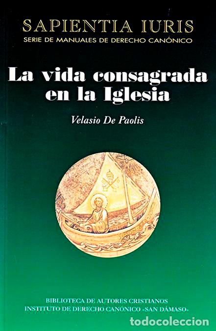 Libros: VIDA CONSAGRADA EN LA IGLESIA,LA - DE PAOLIS, VELASIO