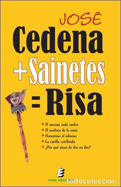 Libros: CEDENA+SAINETES=RISA - CEDENA SANCHEZ-CABEZUDO JOSE