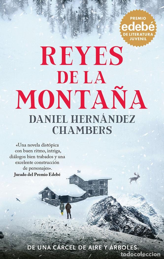 Libri: REYES DE LA MONTA&Ntilde;A PREMIO EDEBE DE LITERATURA JUVENIL 2024 - HERNANDEZ CHAMBERS, DANIEL
