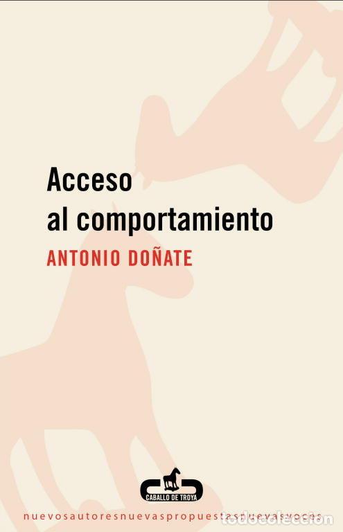 Libros: ACCESO AL COMPORTAMIENTO - DO&Ntilde;ATE, ANTONIO