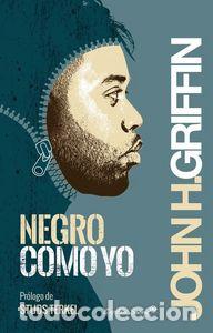 Livres: NEGRO COMO YO - GRIFFIN, JOHN HOWARD
