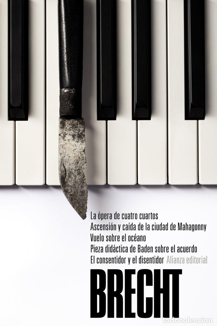 Libri: OPERA DE CUATRO CUARTOS. ASCENSION Y CAIDA DE LA CIUDAD DE M - BRECHT, BERTOLT