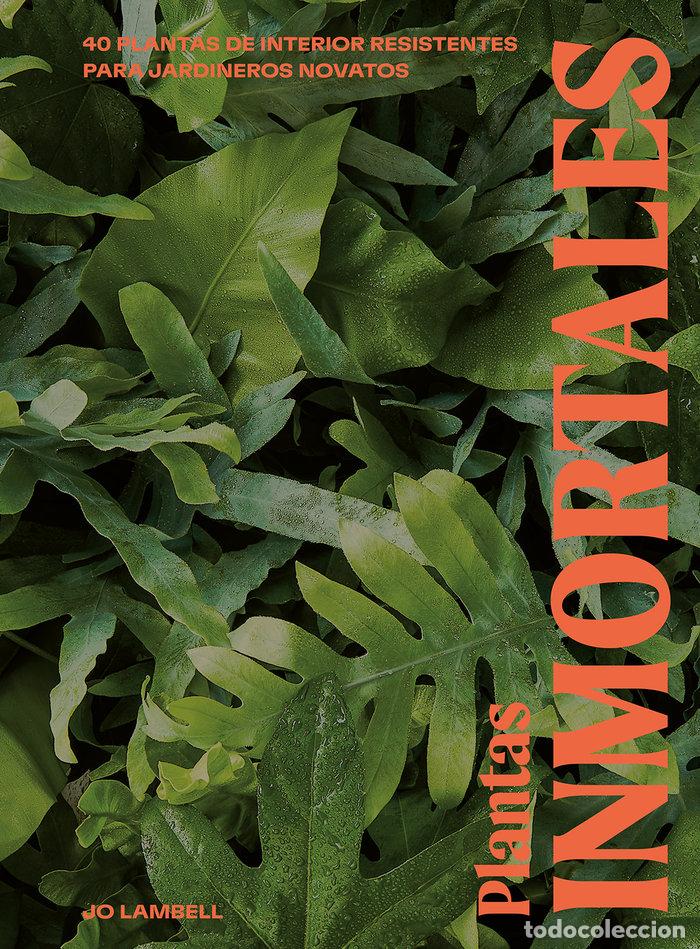 Libros: PLANTAS INMORTALES - LAMBELL, JO