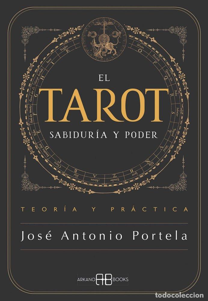 B&uuml;cher: EL TAROT. SABIDUR&Iacute;A Y PODER - Portela, Jos&eacute; Antonio