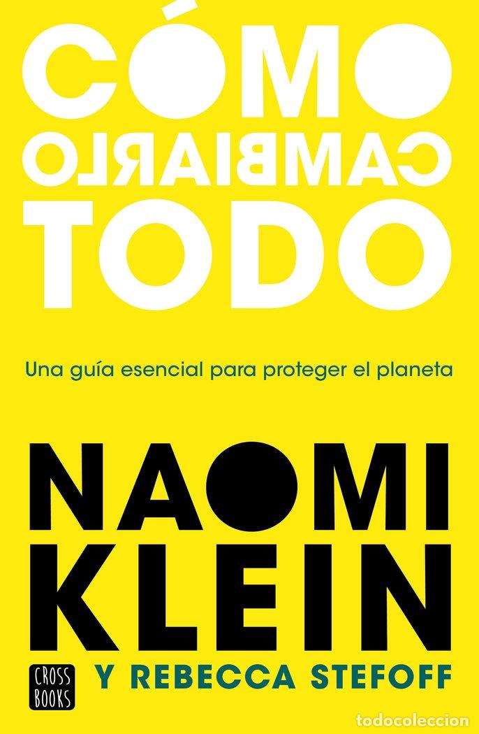 B&uuml;cher: COMO CAMBIARLO TODO - NAOMI KLEIN