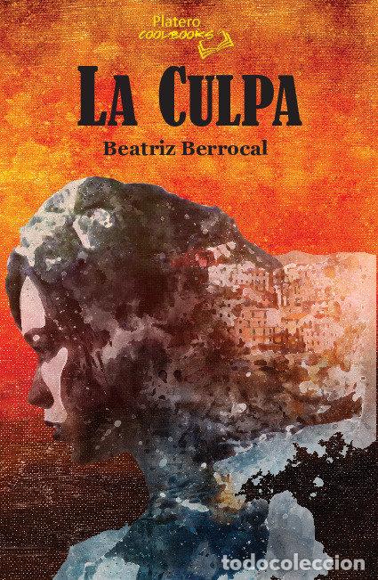 B&uuml;cher: LA CULPA - BEATRIZ BERROCAL