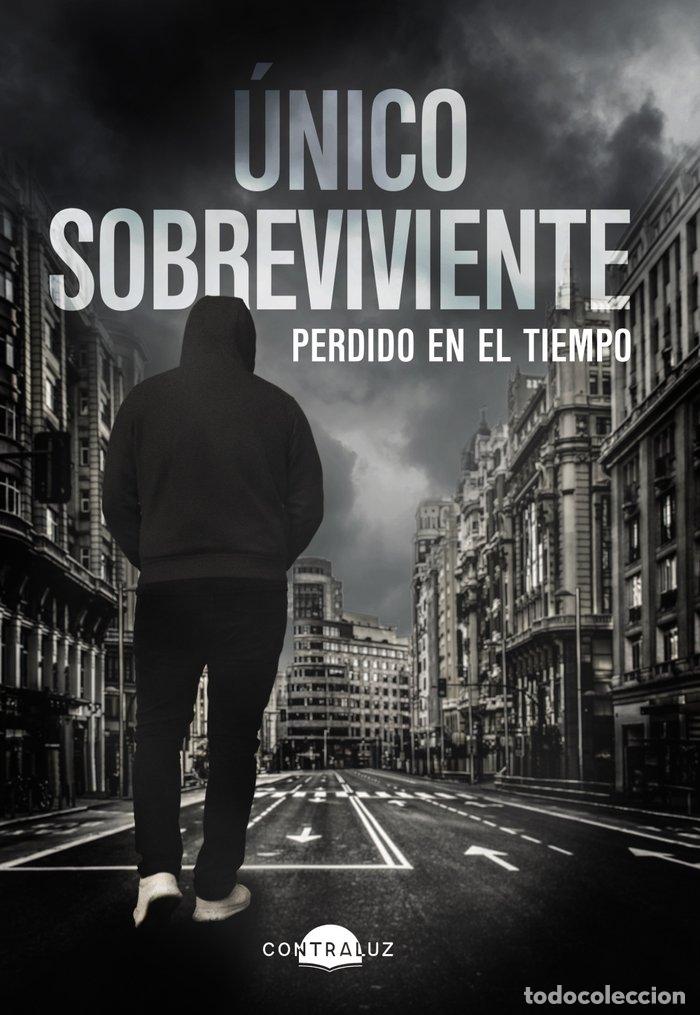 Libros: UNICO SOBREVIVIENTE PERDIDO EN EL TIEMPO - SOBREVIVIENTE, UNICO
