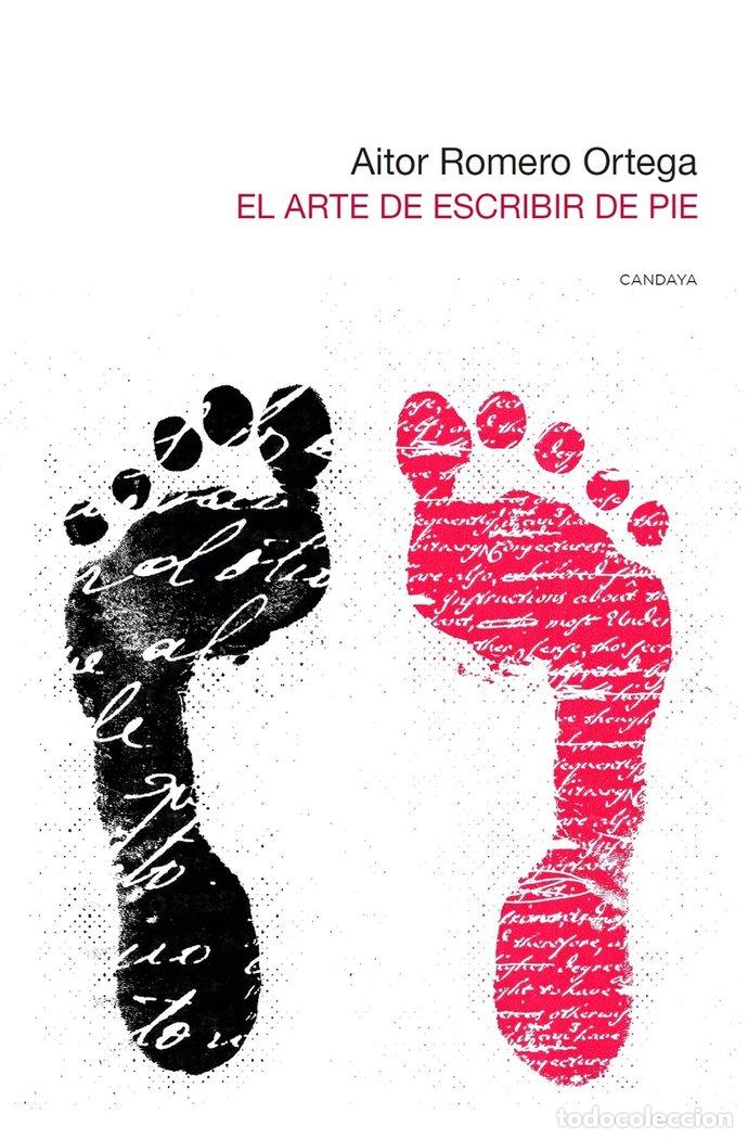 Livros: ARTE DE ESCRIBIR DE PIE,EL - ROMERO ORTEGA, AITOR