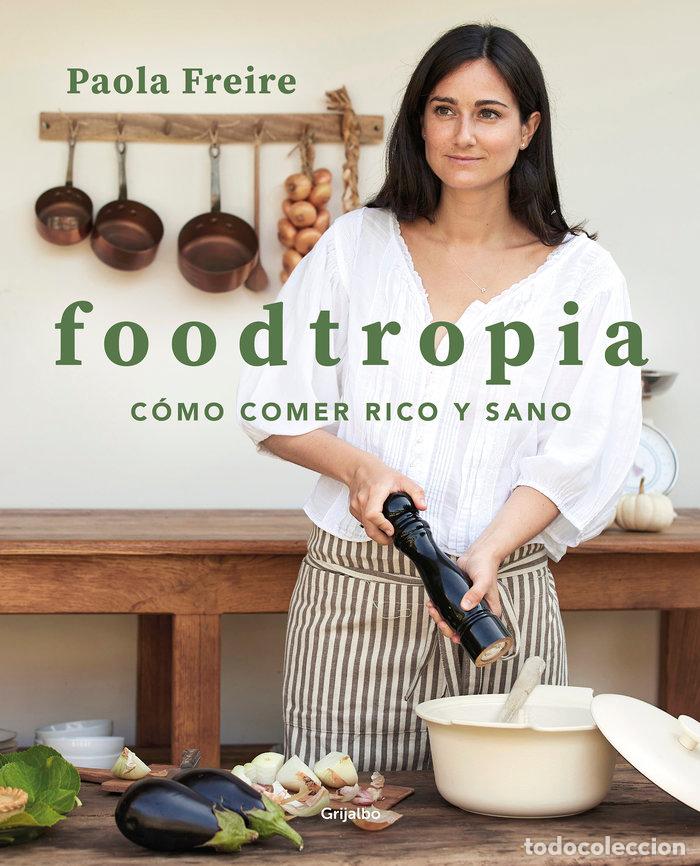 Livros: FOODTROPIA - FREIRE, PAOLA