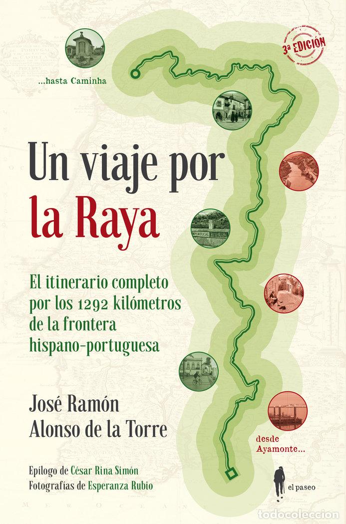 B&uuml;cher: UN VIAJE POR LA RAYA - ALONSO DE LA TORRE, JOSE RAMON