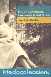 Libros: MARIA ZAMBRANO UNA PENSADORA DE NUESTRO TIEMPO - AA.AVV