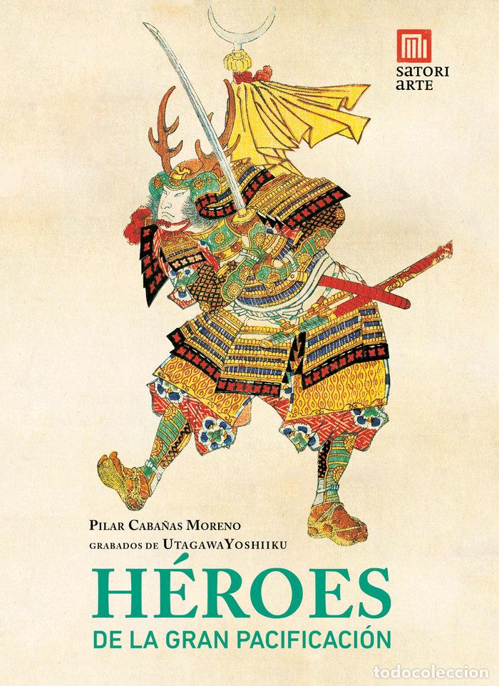 Libros: HEROES DE LA GRAN PACIFICACION - CABA&Ntilde;AS MORENO