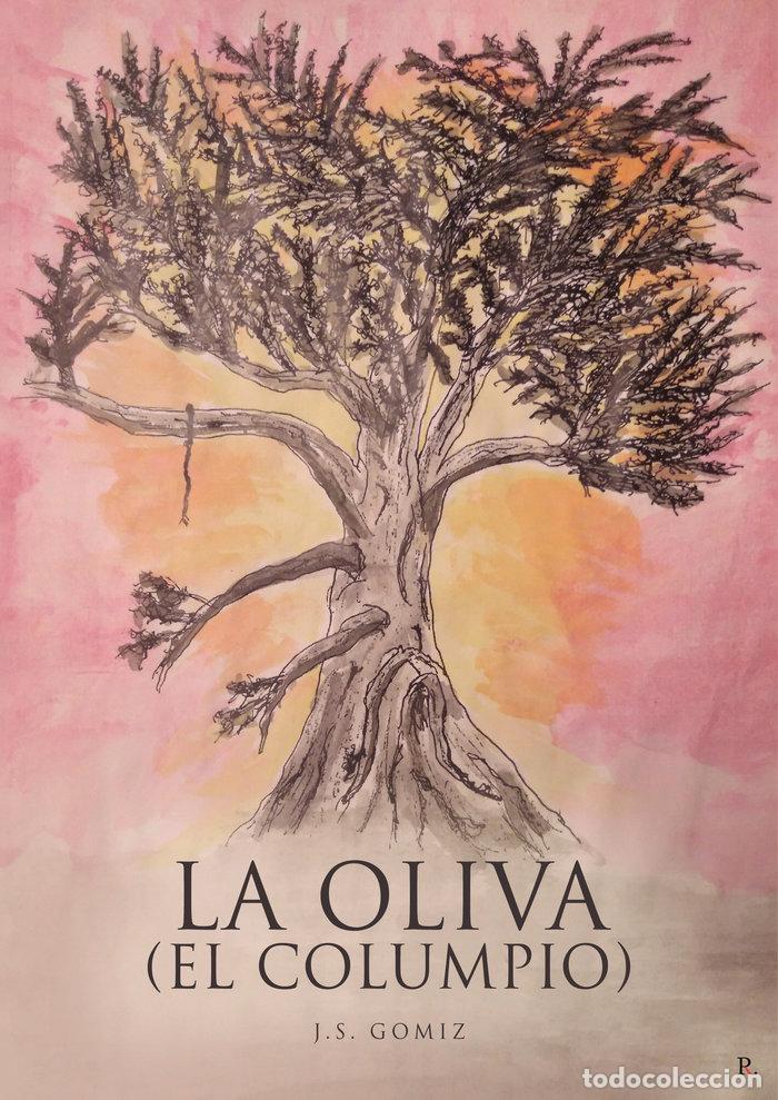 Libros: LA OLIVA EL COLUMPIO - GOMIZ, J S