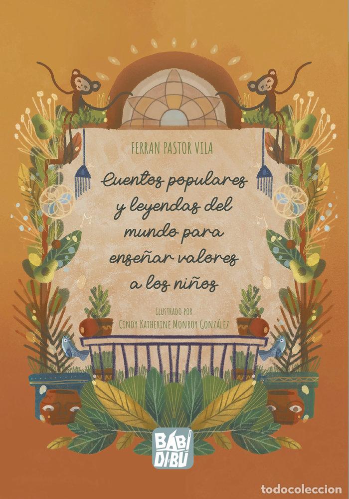 Libros: CUENTOS POPULARES Y LEYENDAS DEL MUNDO PARA ENSE&Ntilde;AR VALORES - PASTOR VILA, FERRAN