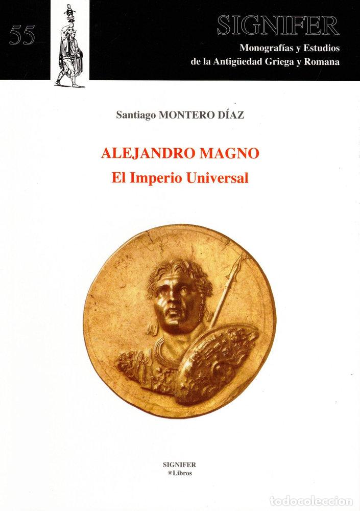 Libros: ALEJANDRO MAGNO - MONTERO DIAZ, SANTIAGO