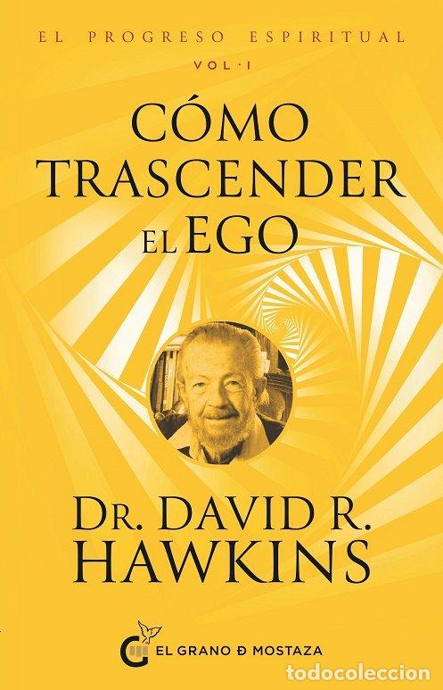 Libros: COMO TRASCENDER EL EGO - HAWKINS, D. DAVID R