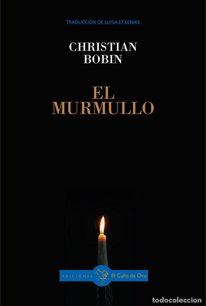 Libros: EL MURMULLO - BOBIN, CHRISTIAN