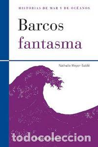 Libri: BARCOS FANTASMA - MEYER SABLE, NATHALIE