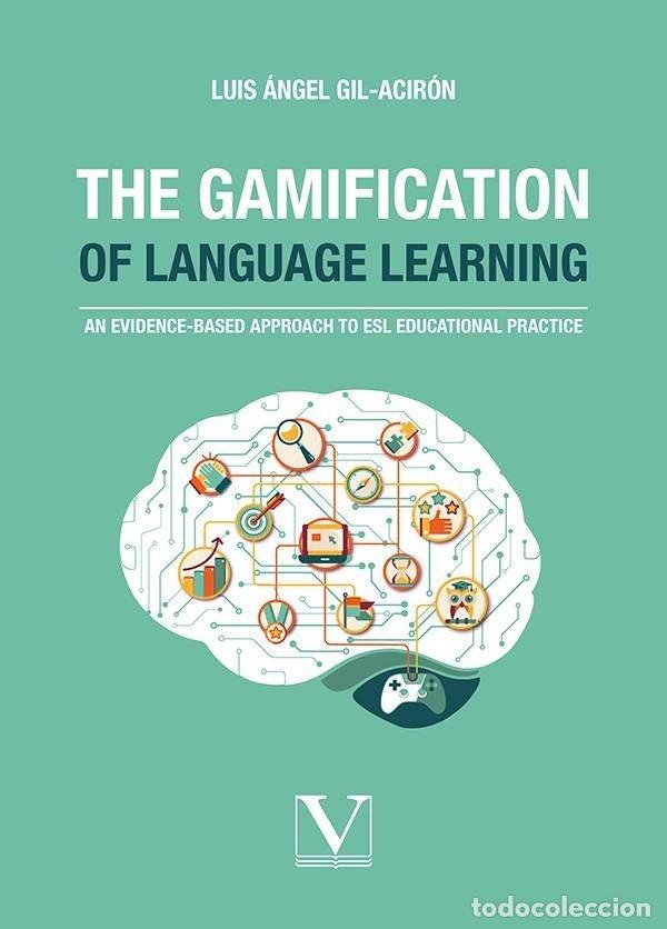 Livros: THE GAMIFICATION OF LANGUAGE LEARNING - GIL-ACIRON, LUIS
