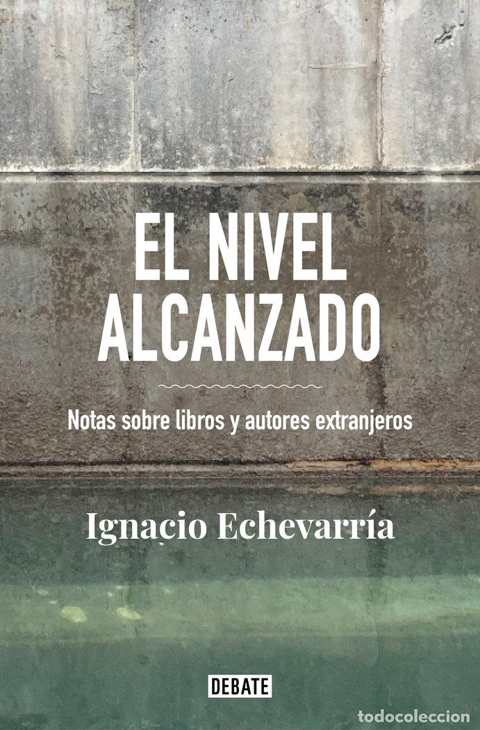 Libros: EL NIVEL ALCANZADO - ECHEVARRIA, IGNACIO