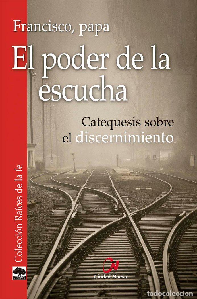 Libros: EL PODER DE LA ESCUCHA - FRANCISCO, PAPA
