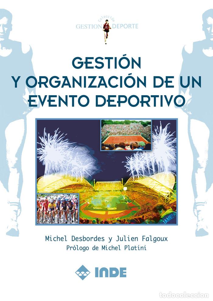 Libros: GESTION Y ORGANIZACION EVENTO DEPORTIVO - DESBORDES, MICHEL