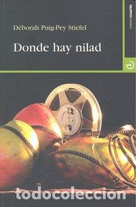 Libros: DONDE HAY NILAD - PUIG PEY, STIEFEL