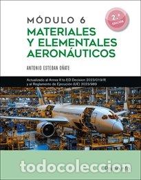 Livros: MODULO 6 MATERIALES Y ELEMENTALES AERONAUTICOS 2&ordf;ED - ESTEBAN O&Ntilde;ATE, ANTONIO