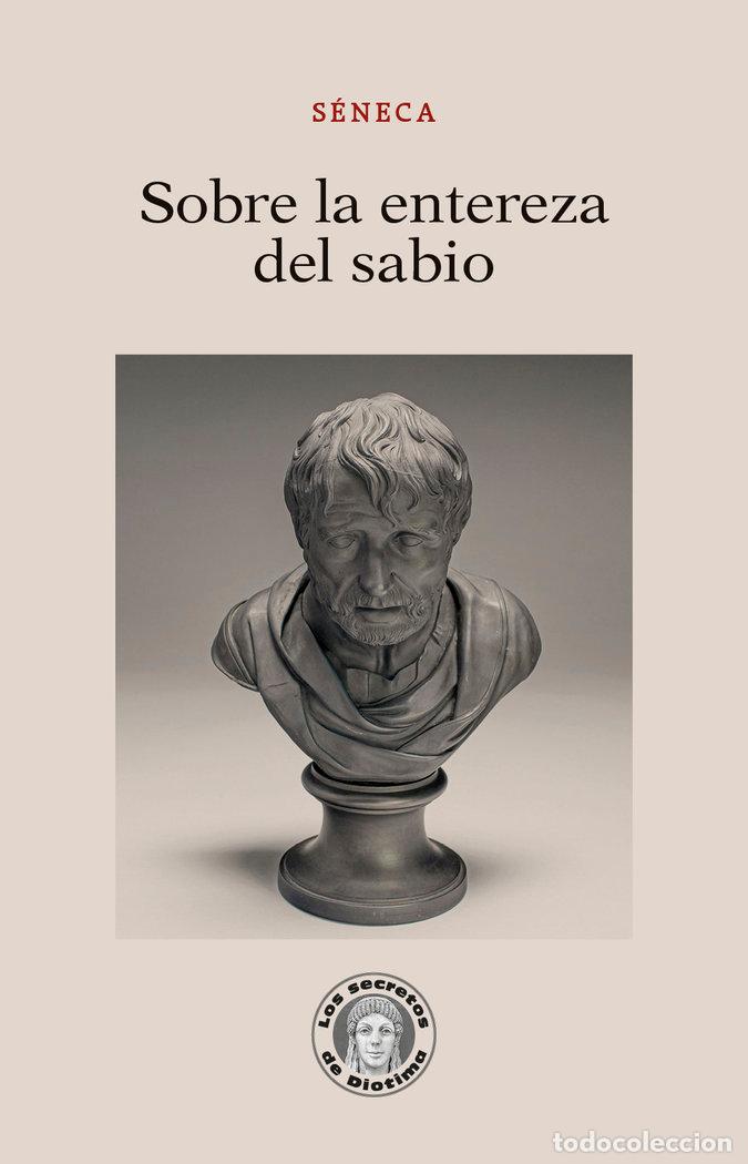 Livros: SOBRE LA ENTEREZA DEL SABIO - SENECA, LUCIO ANNEO
