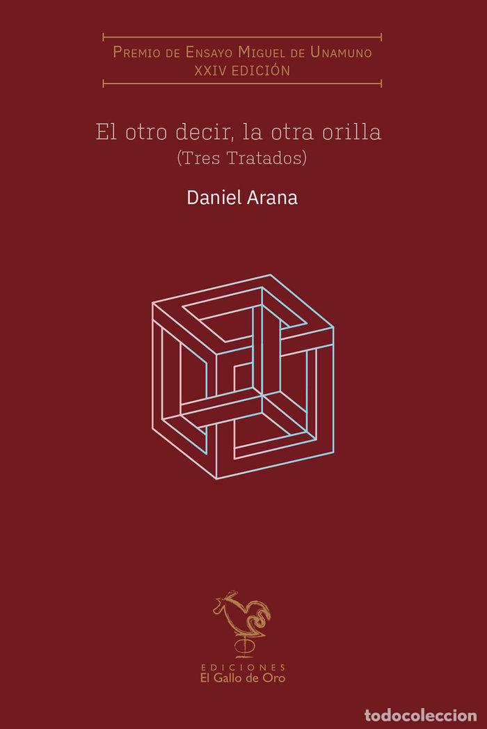 Libros: EL OTRO DECIR,LA OTRA ORILLA XIV PREMIO MIGUEL DE UNAMUNO - ARANA, DANIEL