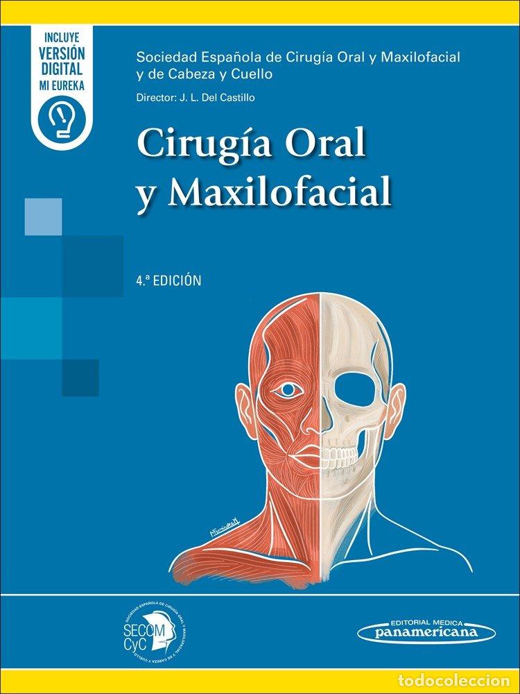 Libros: CIRUGIA ORAL Y MAXILOFACIAL 4&ordm; EDICION - JOSE LUIS DEL CASTILLO PARDO DE VERA, FER