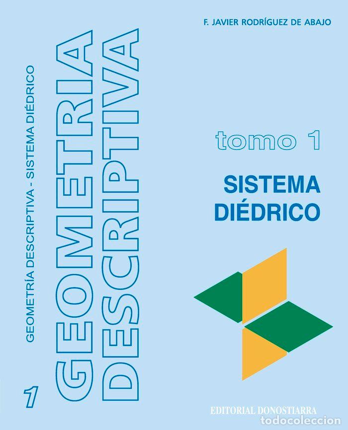 Libros: GEOMETRIA DESCRIPTIVA 1 NE SISTEMA DIEDRICO - RODRIGUEZ DE ABAJO, F.JAVIER