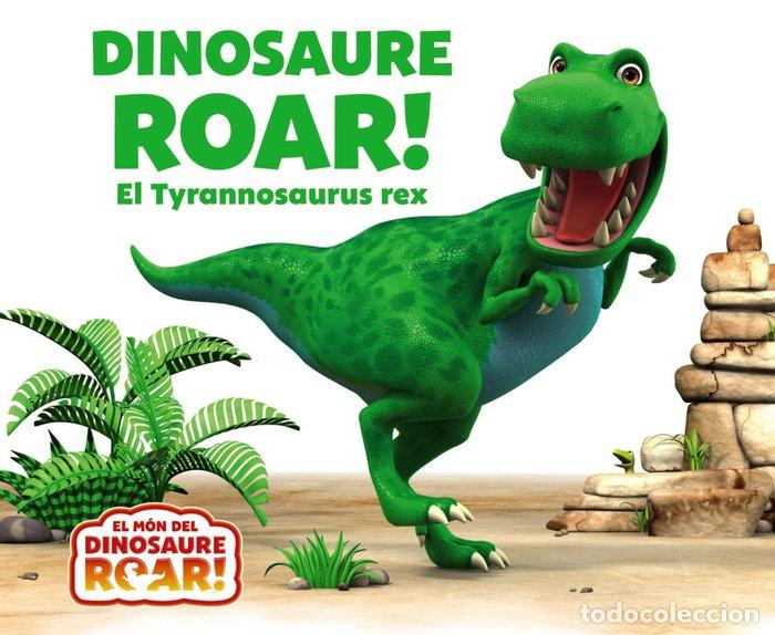 Libros: DINOSAURE ROAR! EL TYRANNOSAURUS REX - CURTIS, PETER