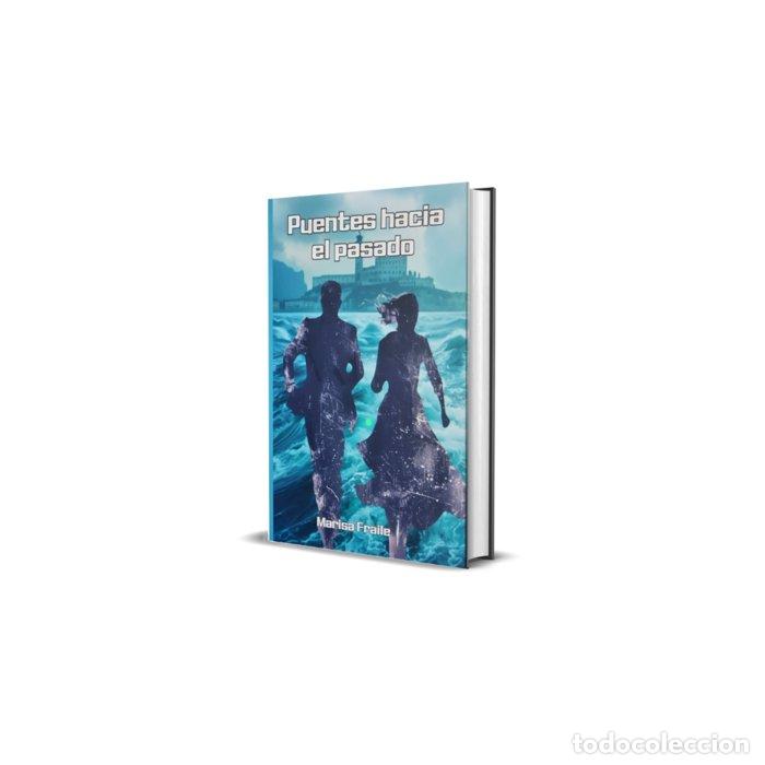 Livres: PUENTES HACIA EL PASADO - FRAILE LOPEZ AMOR, MARIA LUISA
