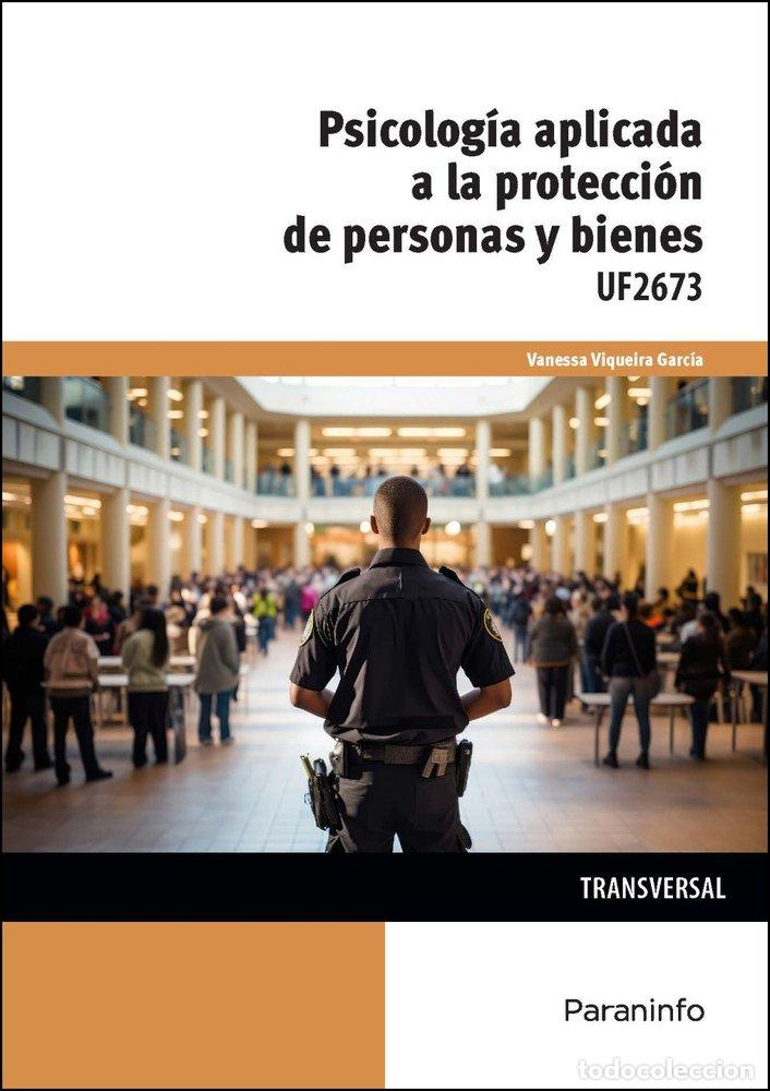 Livres: PSICOLOGIA APLICADA A LA PROTECCION DE PERSONAS Y BIENES - VANESSA VIQUEIRA GARCIA