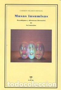 Libri: MUSAS INSUMISAS - VELASCO RENGEL, CARMEN
